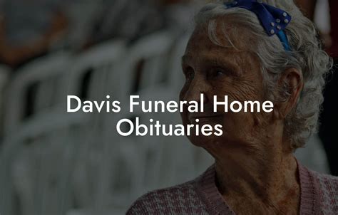 Services Offered by Davis Funeral Home